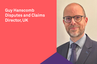 Guy Hanscomb, Disputes and Claims Director, UK